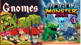 Gnomes x Rogue Monster Rush