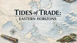 Tides of Trade: Eastern Horizons