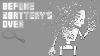 Before the battery´s over