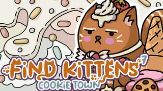 FIND KITTENS 7: Cookie Town