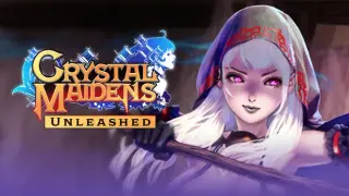Crystal Maidens: Unleashed