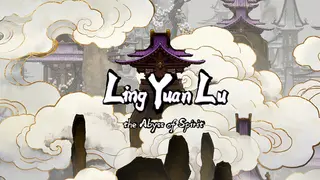 LingYuanLu:The Abyss of Spirit