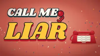 Call Me, Liar
