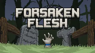 Forsaken Flesh