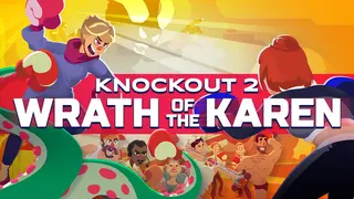 Knockout 2: Wrath of the Karen