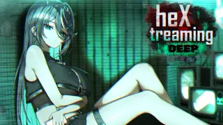 heXtreaming:Deep
