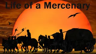 Life of a Mercenary
