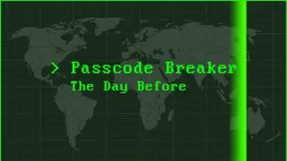 Passcode Breaker: The Day Before