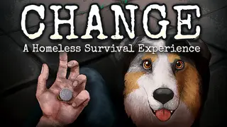 CHANGE: A Homeless Survival Experience