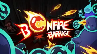 Bonfire Barrage