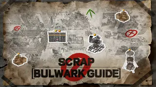 Scrap Bulwark Guide