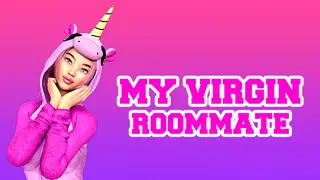 MY VIRGIN ROOMMATE