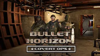 Bullet Horizon VR: Covert Ops