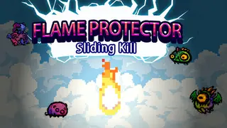 FlameProtector-SlidingKill
