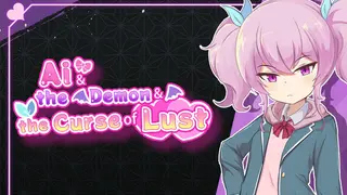 Ai & the Demon & the Curse of Lust