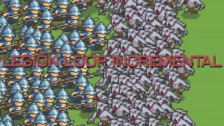 Legion Loop Incremental