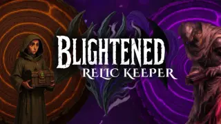 Blightened: Relic Keeper
