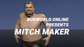 BUGWORLD:ONLINE PRESENTS MITCH MAKER