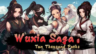 Wuxia Saga: Ten Thousand Paths