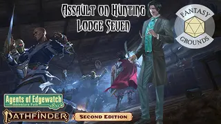 Fantasy Grounds - Pathfinder 2 RPG - Agents of Edgewatch AP 4: Assault on Hunting Lodge Seven