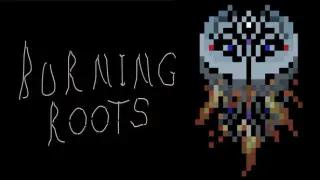 Burning Roots