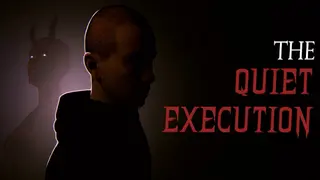 The Quiet Execution