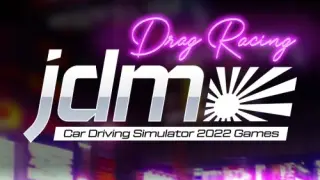 JDM Drag Racing Car Driving Simulator 2022 Games - Switch