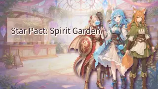 Star Pact:Spirit Garden