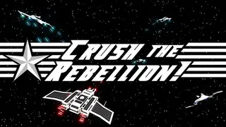 Crush The Rebellion!