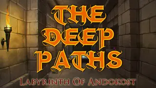 The Deep Paths: Labyrinth Of Andokost