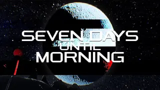 Seven Days Until Morning - Xbox Series