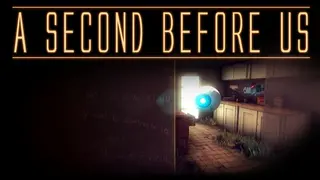 A SECOND BEFORE US