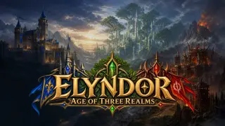 Elyndor: Age of Three Realms