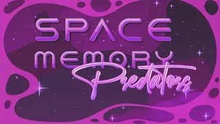 Space Memory: Predators