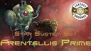 Fantasy Grounds - Star System Set: Frentellis Prime (FULL SET)