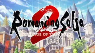 Romancing SaGa 2: Revenge of the Seven - Switch