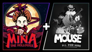 MOUSE: P.I. For Hire + Mina the Hollower