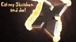 Eat my Shuriken and Die!