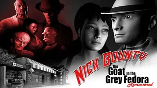 Nick Bounty - The Goat in the Grey Fedora Remastered Edition
