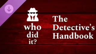 Who Did It?? - The Detective’s Handbook