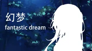 Fantastic Dream