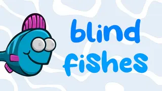 Blind Fishes