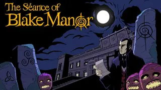 The Seance of Blake Manor