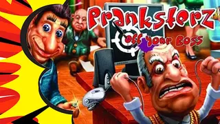 Pranksterz: Off Your Boss