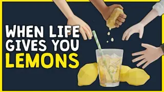 When Life Gives You Lemons