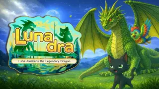Lunadra: Luna Awakens the Legendary Dragon