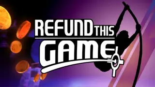 Refund This Game