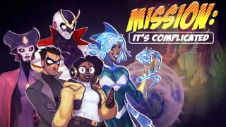 Mission: It's Complicated