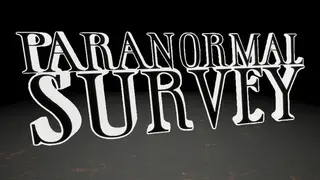Paranormal Survey