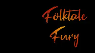 Folktale Fury